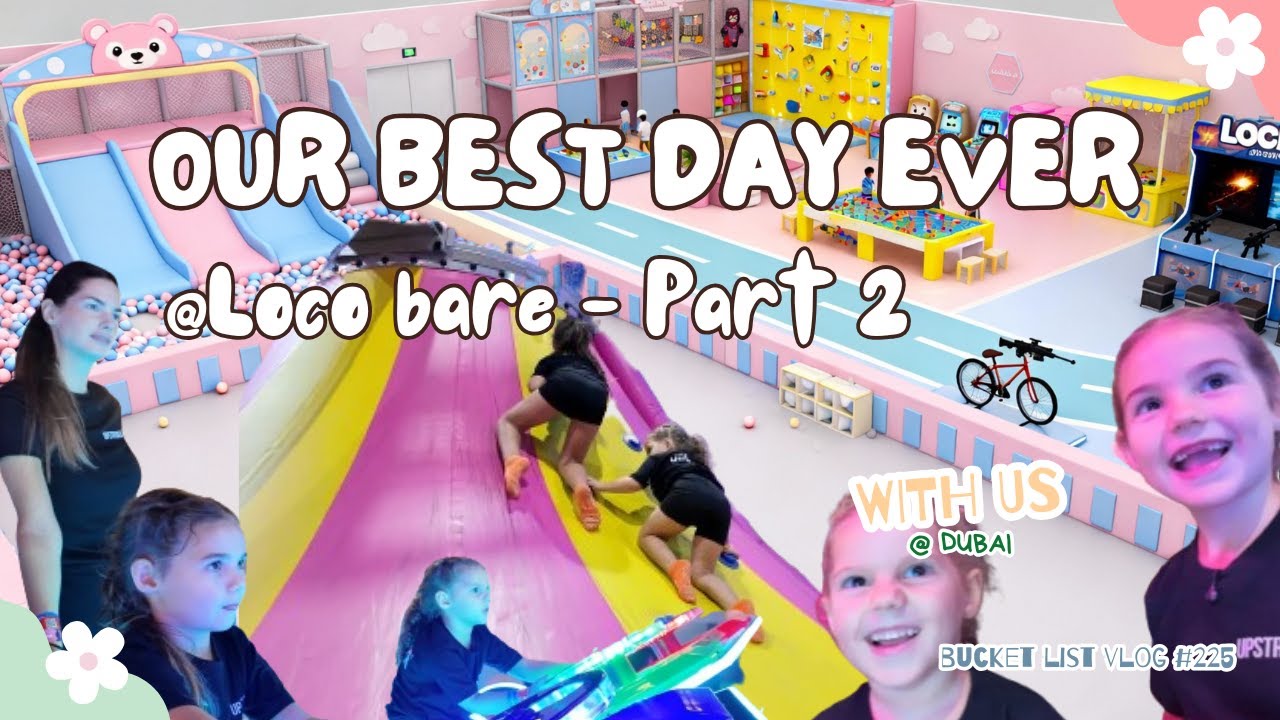 A Day Full of Joy, Playing, Laughing, and Exploring @ Loco Bear, Dubai | Kids Activities Dubai Vlog