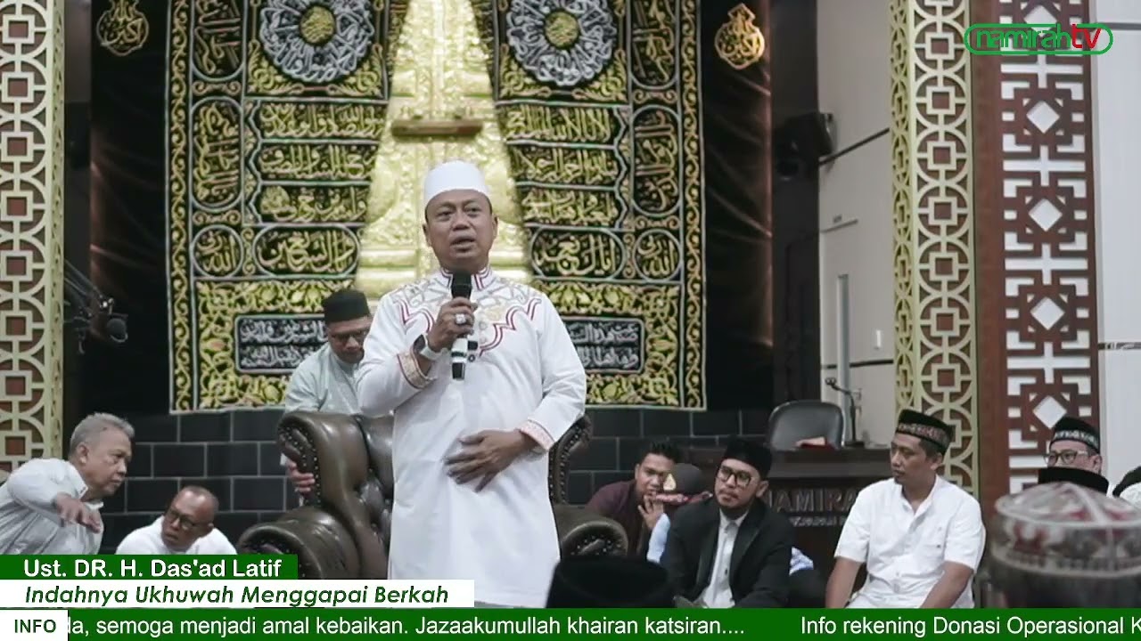 Ust DR. H. Das'ad Latif - Indahnya Ukhuwah Menggapai Berkah