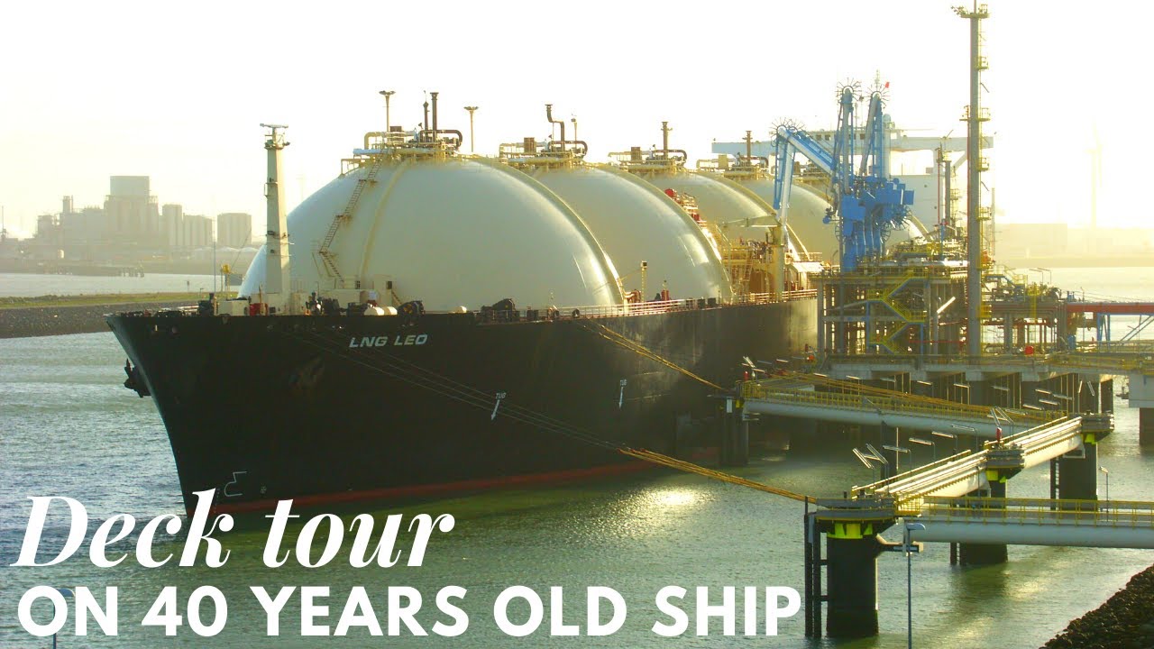 Deck Tour on 40 years old LNG Ship
