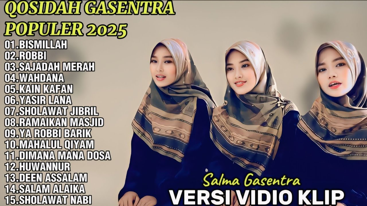 SALMA GASENTRA-BISMILLAH,ROBBI,SAJADAH MERAH SHOLAWAT QOSIDAH PENYEJUK HATI GASENTRA TERBARU