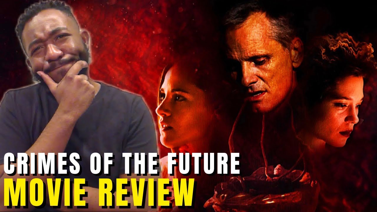 Crimes of the Future (2022) Movie Review