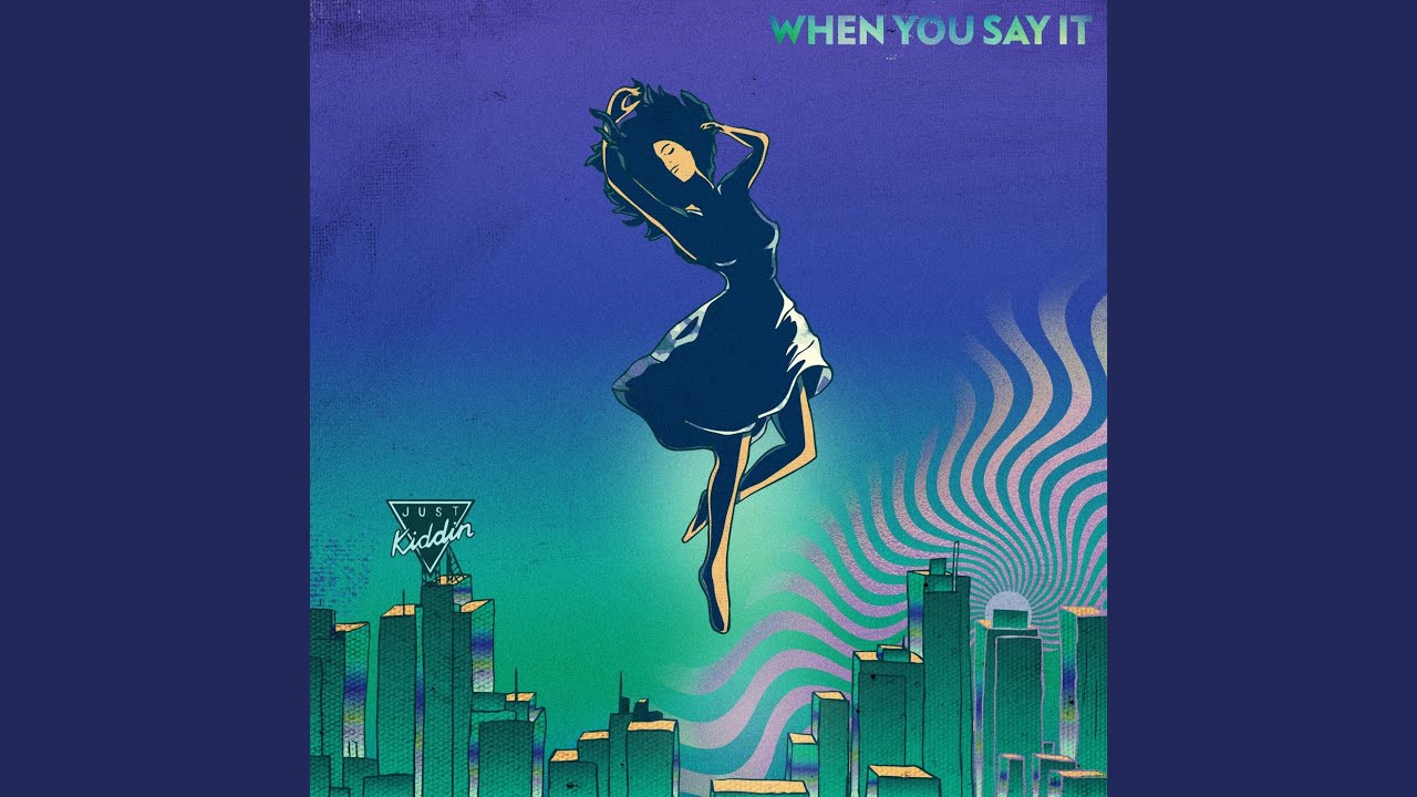 When You Say It