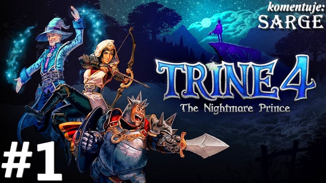 Trine 4: The Nightmare Prince PL (PS4 Pro gameplay 1/3) - Tr&oacute;jka bohater&oacute;w w baśniowej krainie