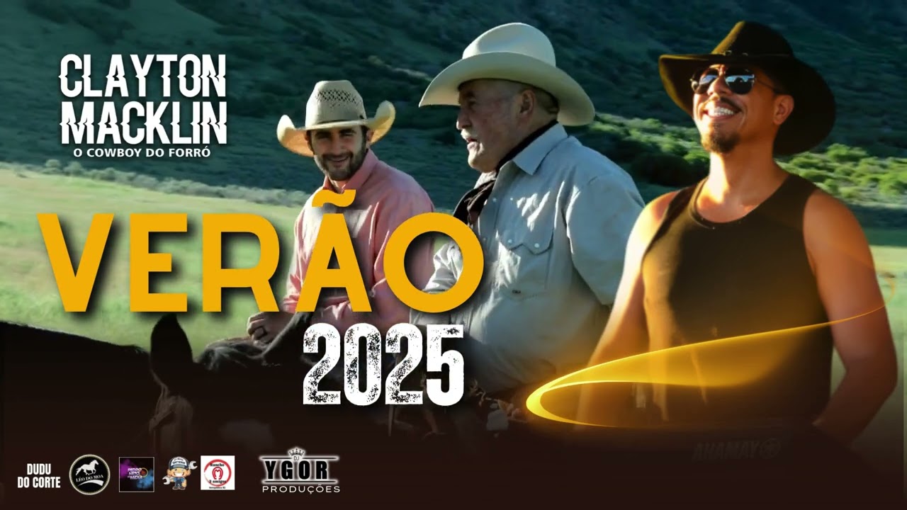 Repertório Verão 2025 - Clayton Macklin - O Cowboy do Forró #piseiro #sertanejo #natanzinholima