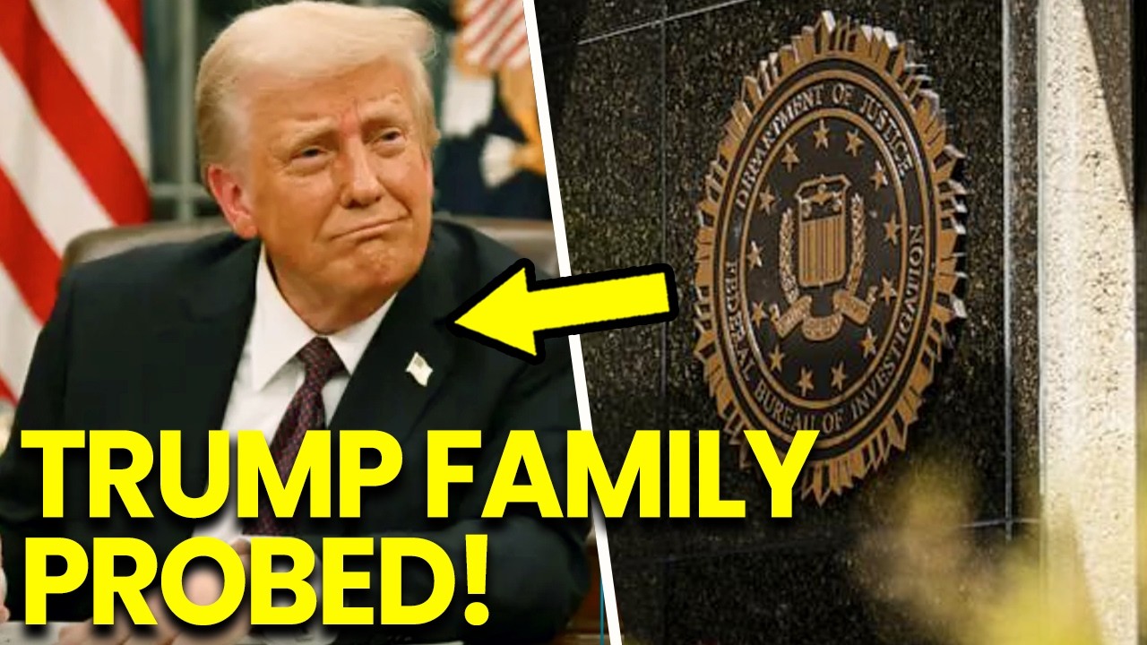 Federal Investigators EXPAND Probe Trump's Family Members NOW Targeted