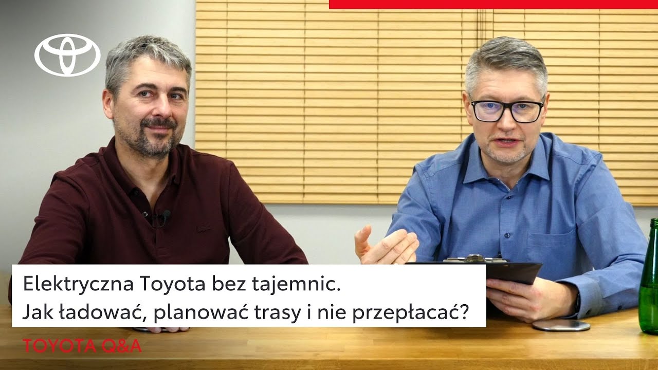 Elektryczna Toyota bez tajemnic. Jak ładować, planować trasy i nie przepłacać? | Toyota Q&A