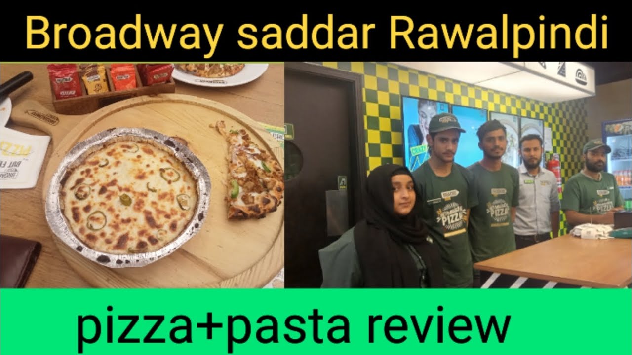 Broadway Pizza Review||Saddar Rawalpindi|| Pizza Pasta review#pizza #pasta
