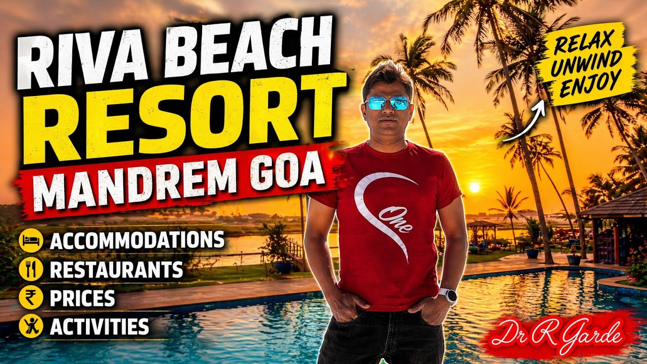RIVA BEACH RESORT l MANDREM l GOA *ACCOMMODATIONS*RESTAURANTS*PRICE*ACTIVITIES