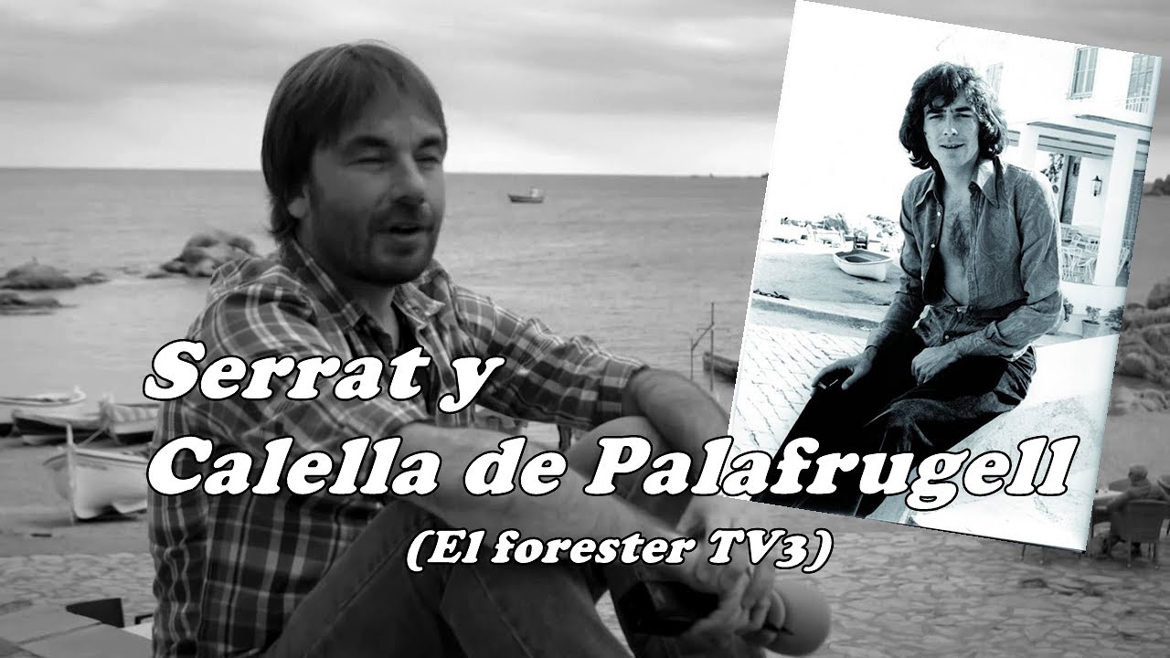 Joan Manuel Serrat - Mediterráneo y Calella de Palafrugell -
