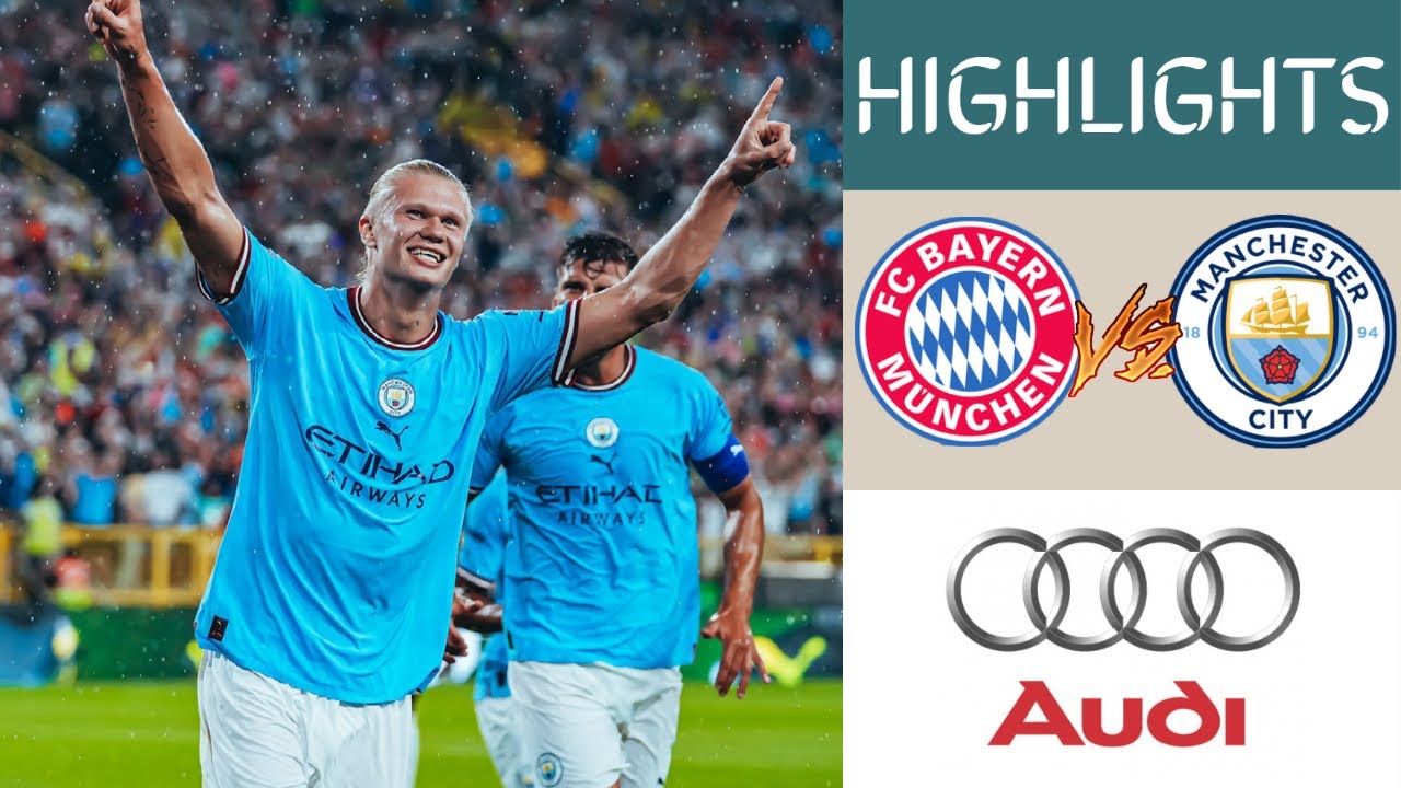 FC Bayern Munich vs Manchester city Pre-Season Friendly Highlights