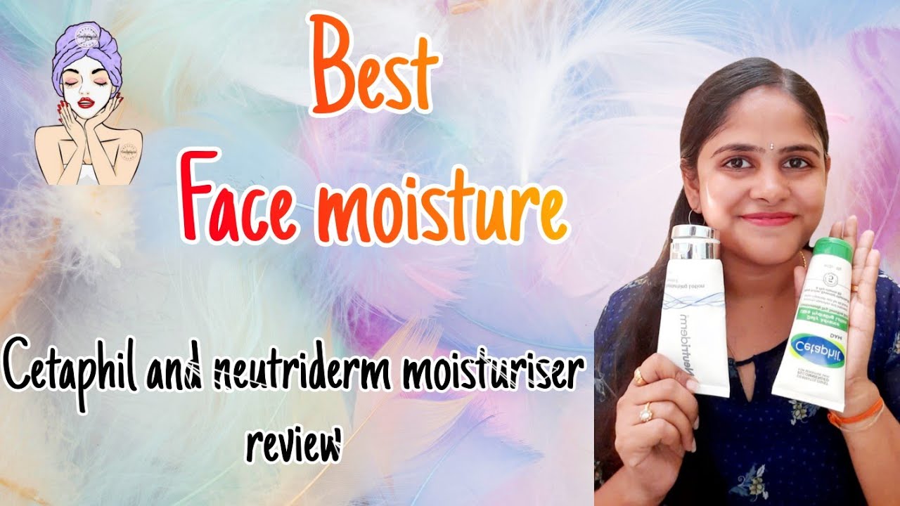 Cetaphil & Neutriderm moisturiser Review |Best moisturizer for sensitive Skin|Honest Review|Must Try