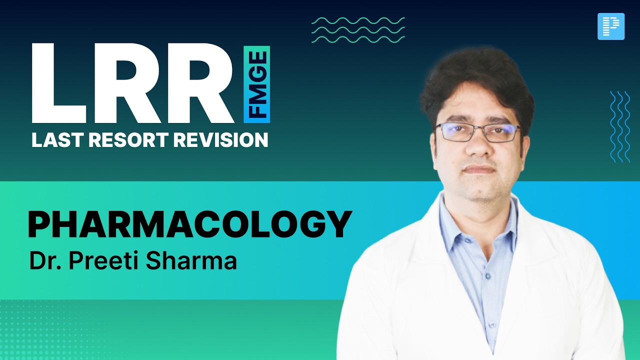 LRR Pharmacology for FMGE 2026 By Dr. Ankit Kumar