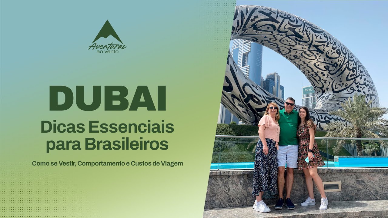 Dubai: Dicas Essenciais para Brasileiros | Como se Vestir, Comportamento e Custos de Viagem