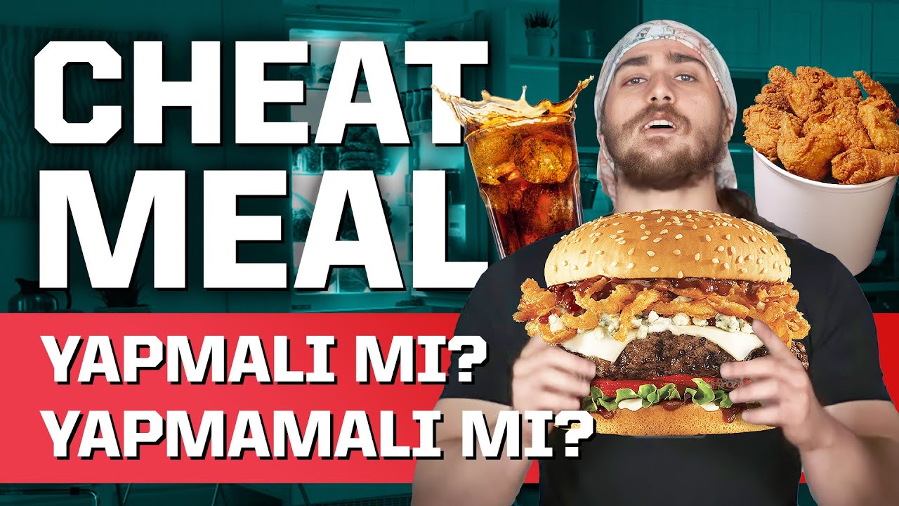Cheat Meal Yaparak Yağ Yak? (Bilimsel)