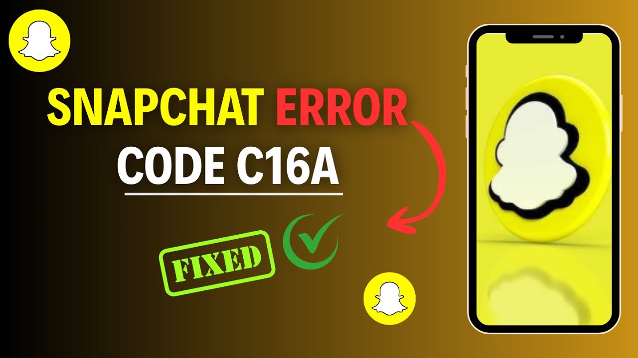 How to Fix Snapchat C16A Error Code on Android | Solve Support Code C16A on Snapchat