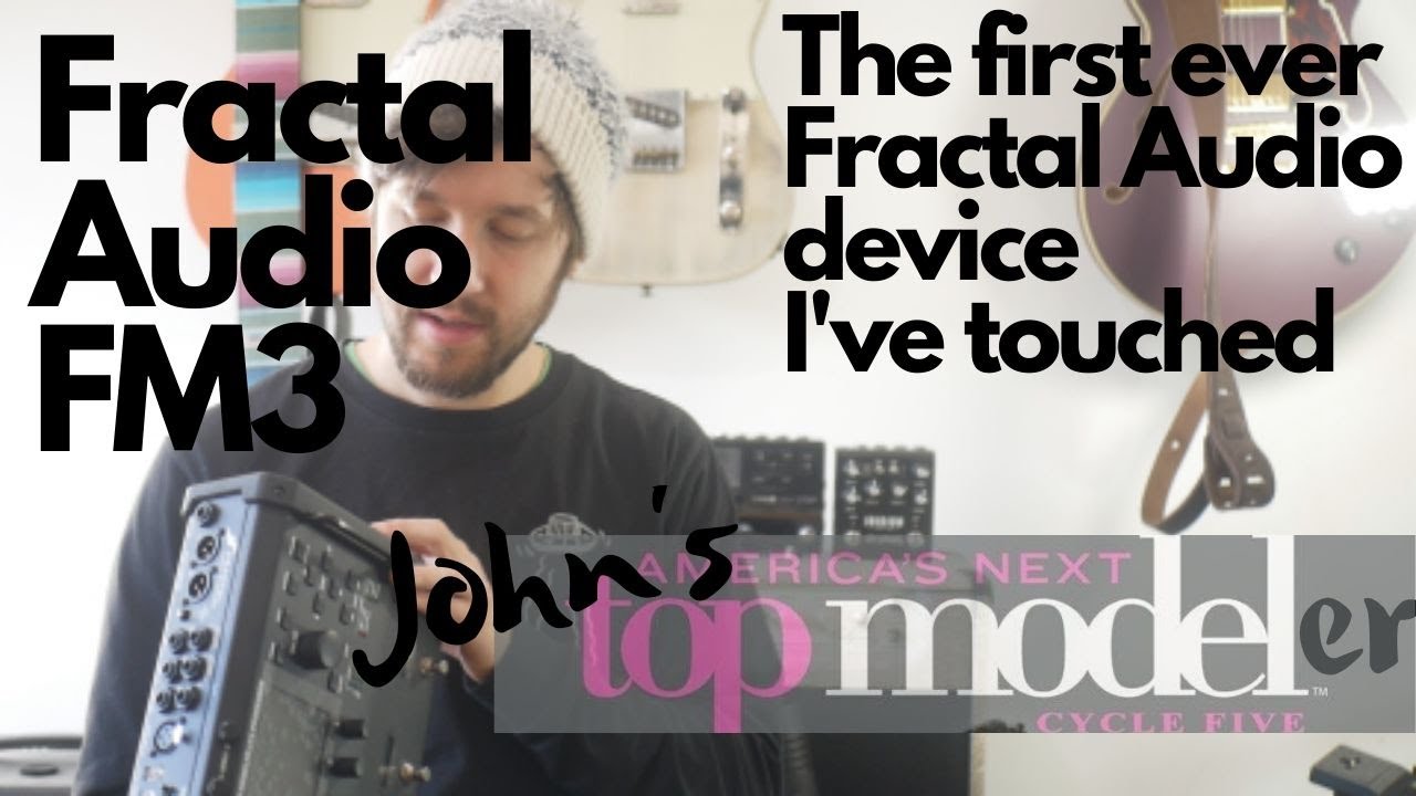 Fractal Audio FM3 - Honest first impressions from a NOOB