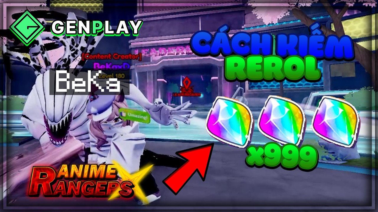 NHỮNG CÁCH FARM REROL Mà Các Bạn Nên Biết Trong Update 1 Anime Ranger X