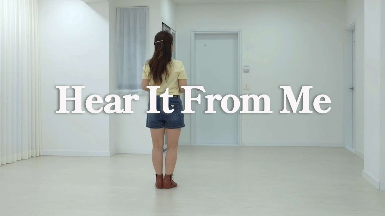 Hear It From Me /Improver - Line Dance