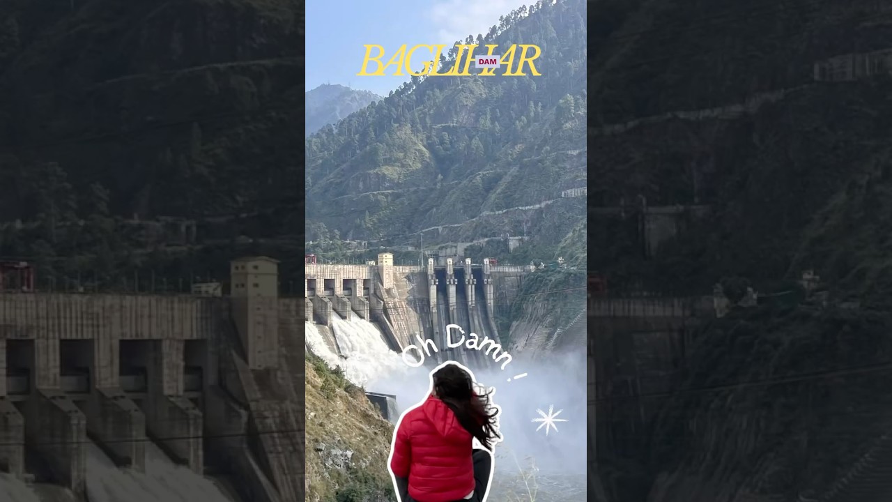 BAGLIHAR DAM - JAMMU & KASHMIR || CHENAB || 