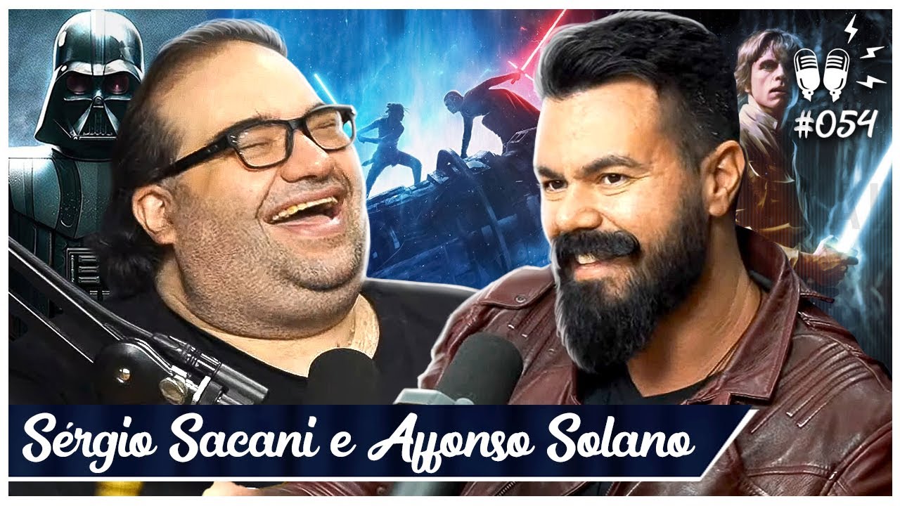 S&Eacute;RGIO SACANI E AFFONSO SOLANO | ESPECIAL STAR WARS [+ PHOENIX] - Flow #54