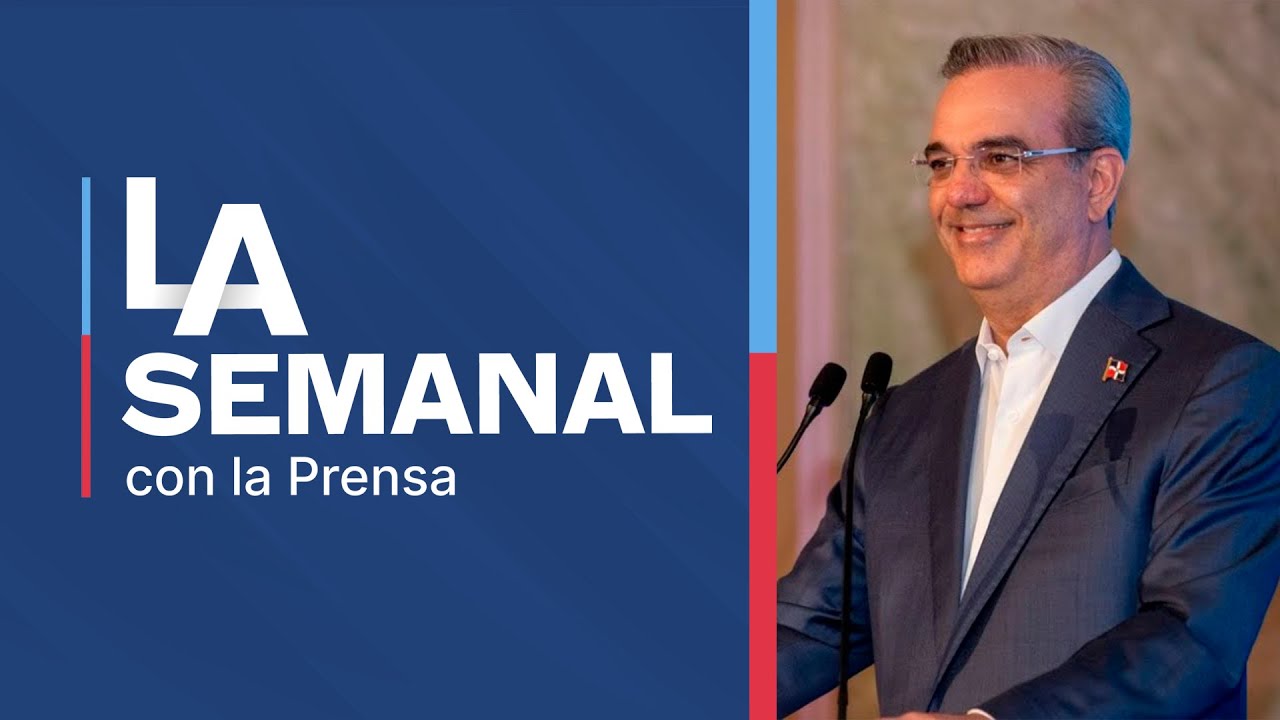 Aviso Importante al país del Presidente Luis Abinader:  LA Semanal 28/7/25
