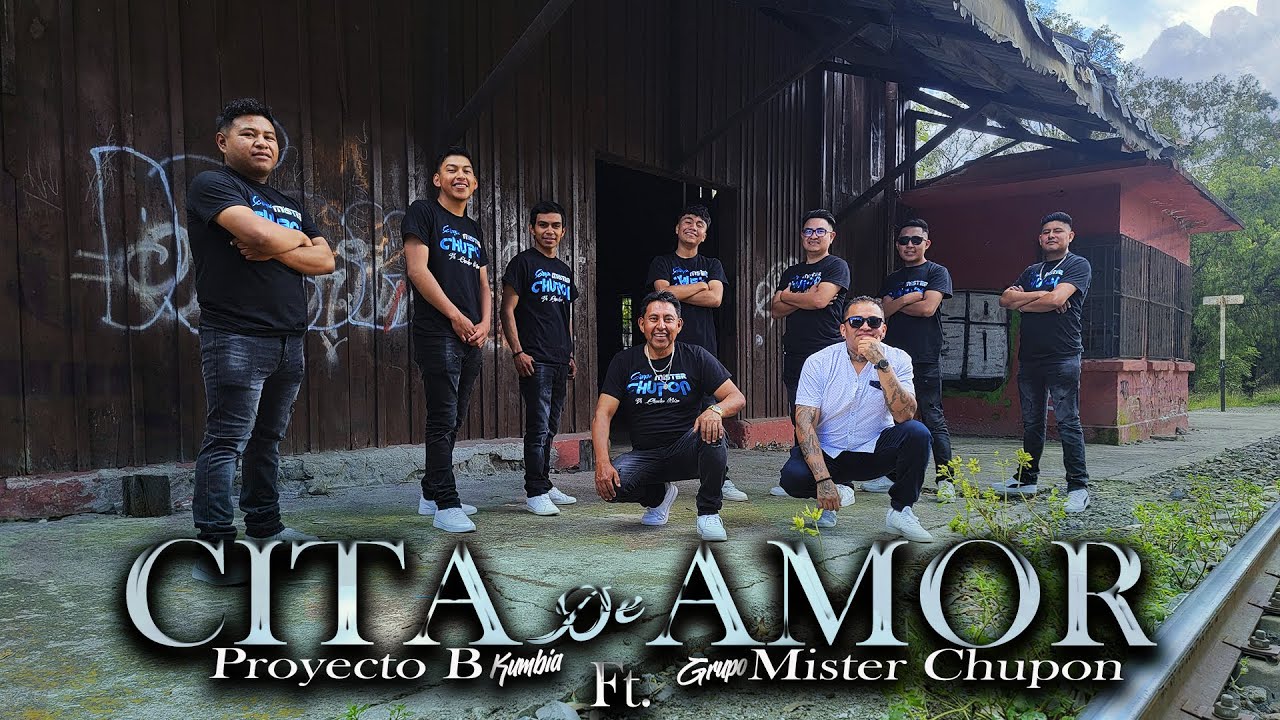 Cita de Amor video oficial la #cumbia #exito #like  Mister Chupon ft Proyecto B