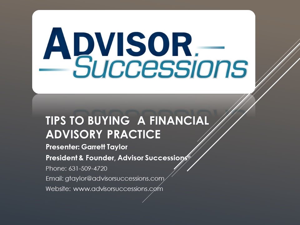 Advisor Successions - Tips on How to Buy a Financial Practice