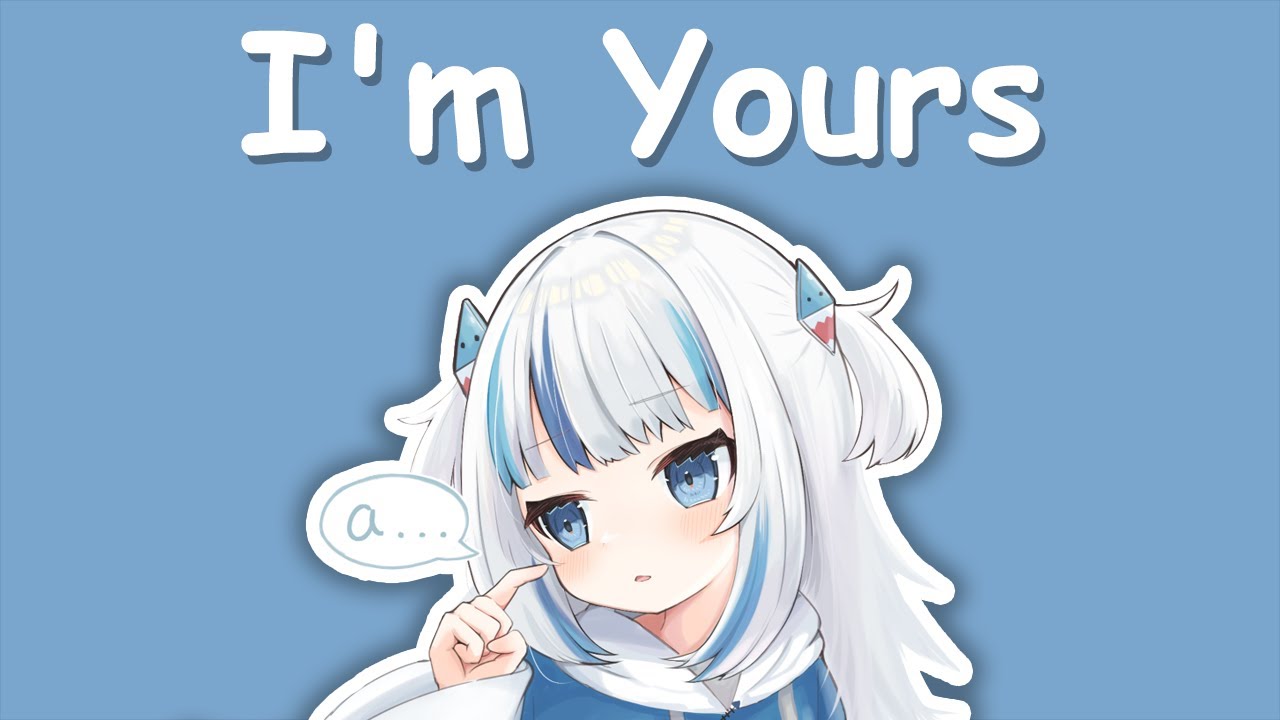 【Hololive Song / Gawr Gura Sing 唱歌】Jason Mraz - I'm Yours (with Lyrics)