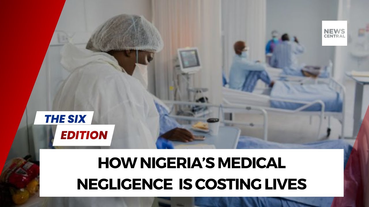 Medical Negligence in Nigeria: How Hospital Errors Are Costing Lives