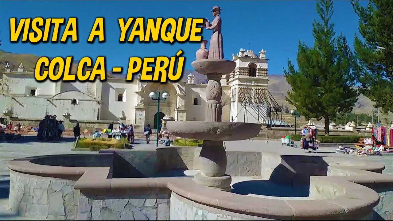 VISITA A YANQUE | VALLE DEL COLCA - AREQUIPA - PERÚ