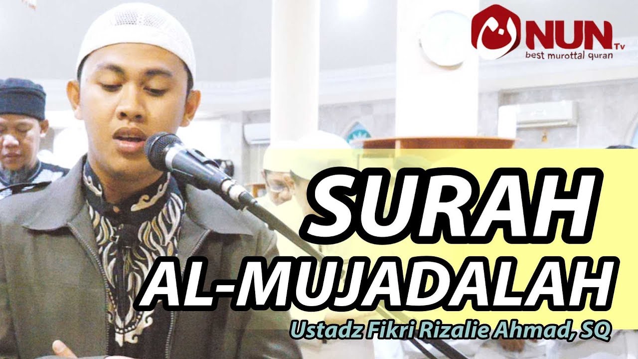 IMAM BERSUARA MERDU - QS AL MUJADALAH - FIKRI RIZALIE AHMAD