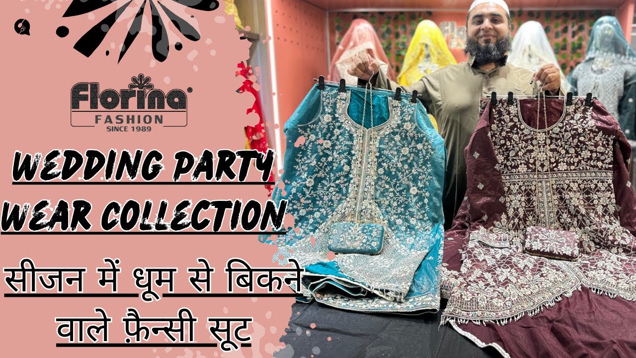 EP 189-सीजन में धूम से बिकने वाले फ़ैन्सी सूट | Wedding Party Wear Collection| Suit Wholesale Market