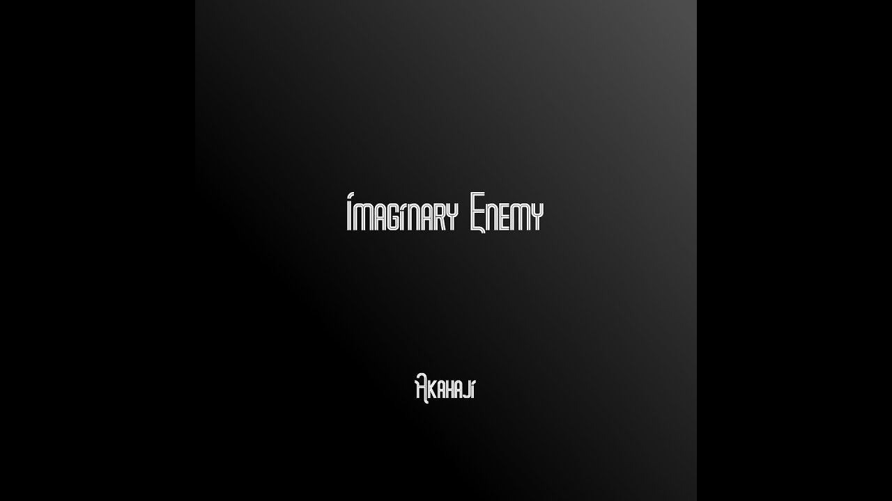 Imaginary Enemy - Akahaji