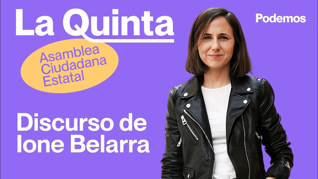 La Quinta. Discurso de Ione Belarra