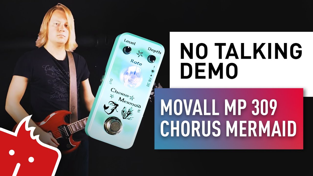 Reamp Movall MP 309 - Chorus Mermaid // NO TALKING DEMO