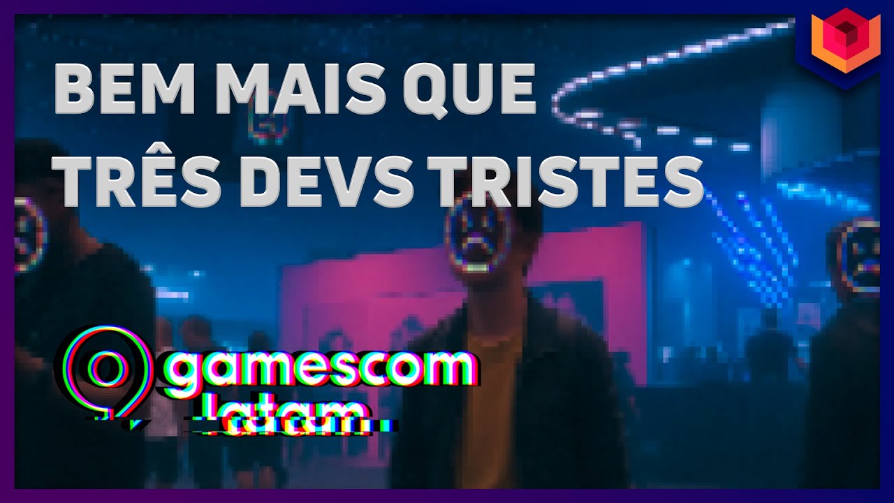 Carta aberta de DEVs, Lei Rouanet e o LADO OBSCURO da Gamescom (parte 2)