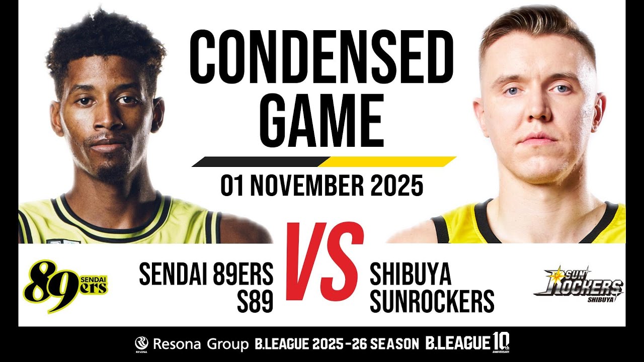 Sendai 89Ers vs. Sunrockers Shibuya - Condensed Game
