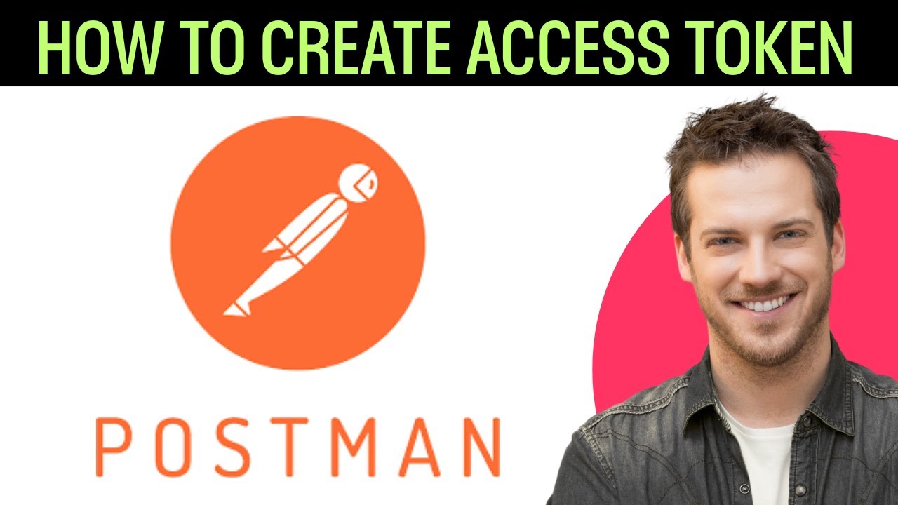 How To Create Access Token In Postman (STEP BY STEP)