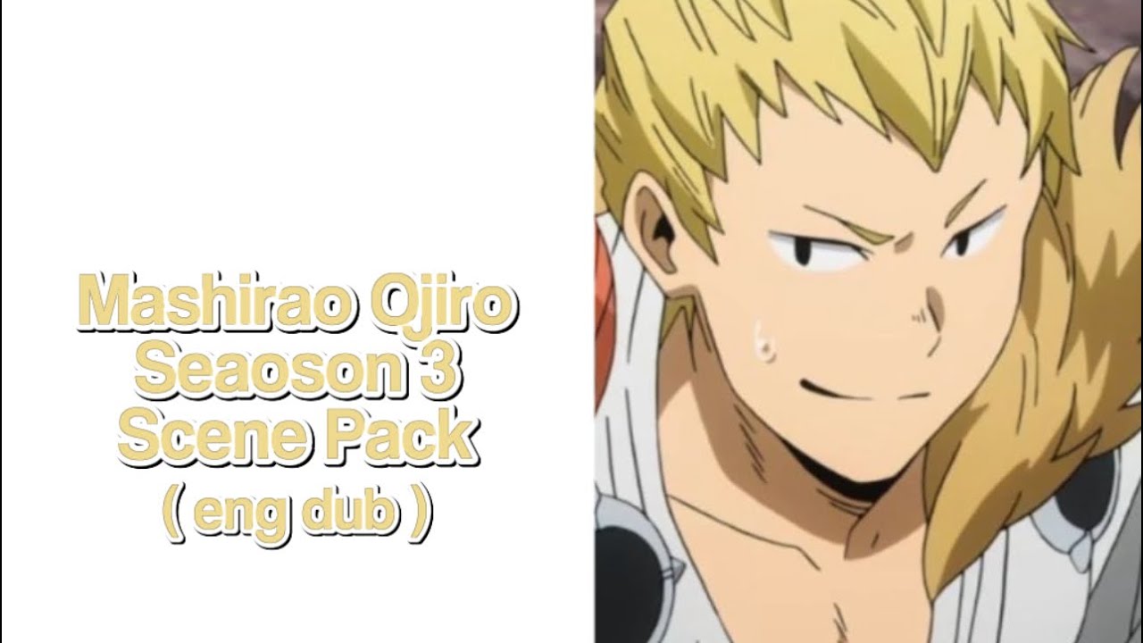 BNHA mashirao ojiro scene pack (DUB) season 3