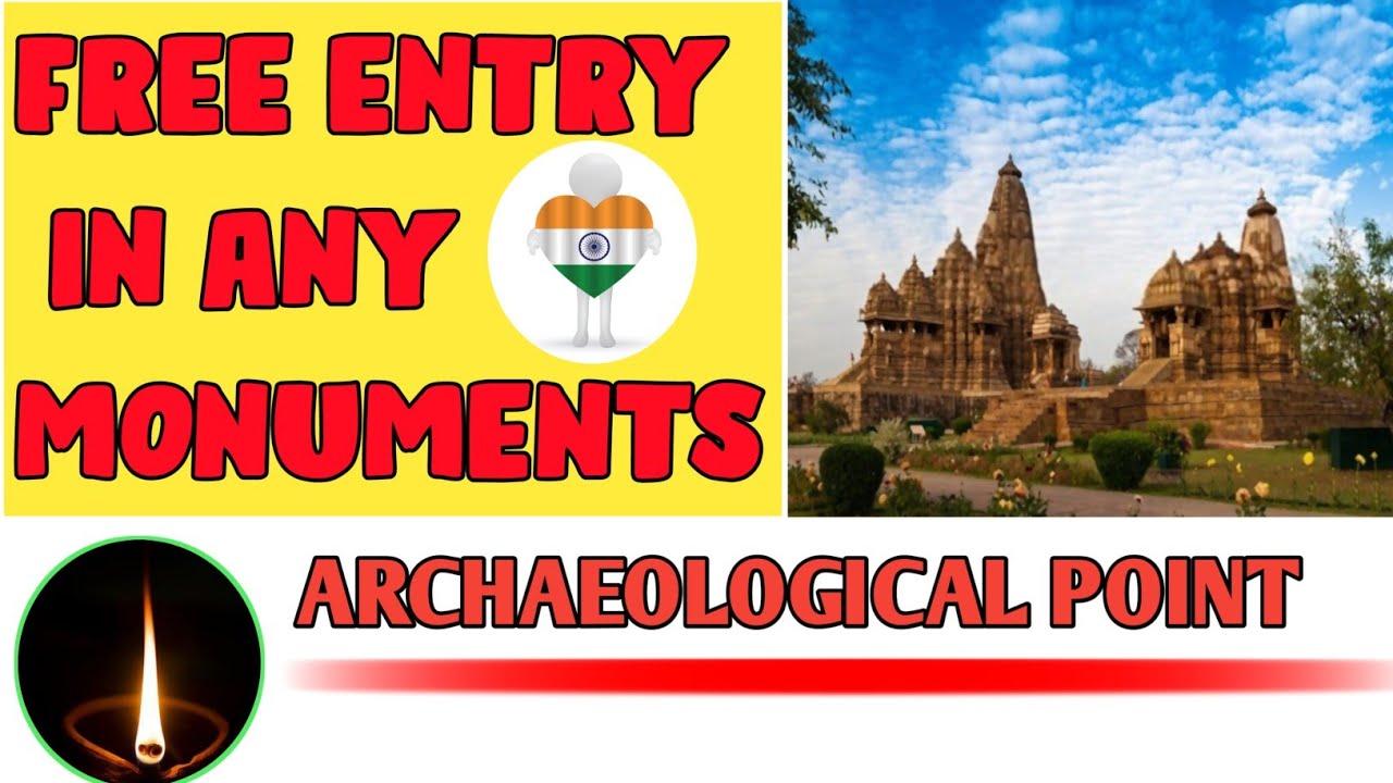 Free visit to the monuments protected by ASI || Archaeological Survey Of India