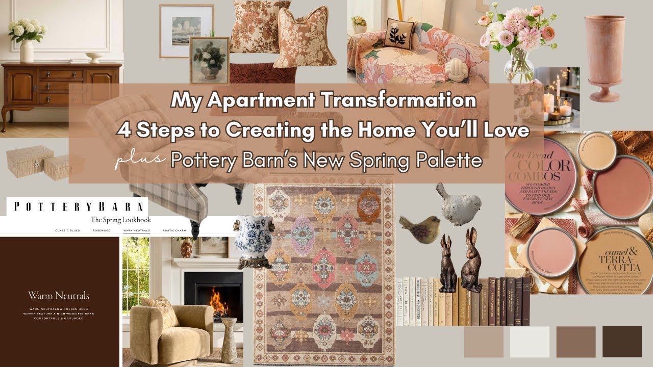 My Apartment Transformation | 4 Steps to Creating the Home You’ll Love and Pottery Barn’s New Spring