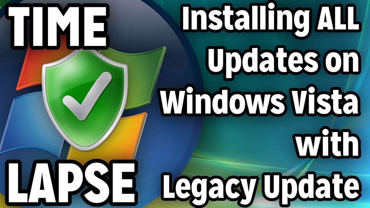 Fully Updating Windows Vista with Legacy Update TIME LAPSE