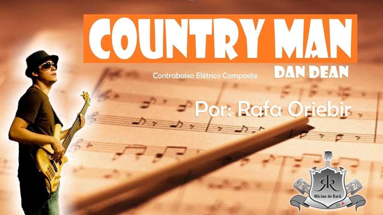 Country Man [Dan Dean - Contrabaixo Elétrico Composite, vol I. ] Prof. Rafael Oriebir