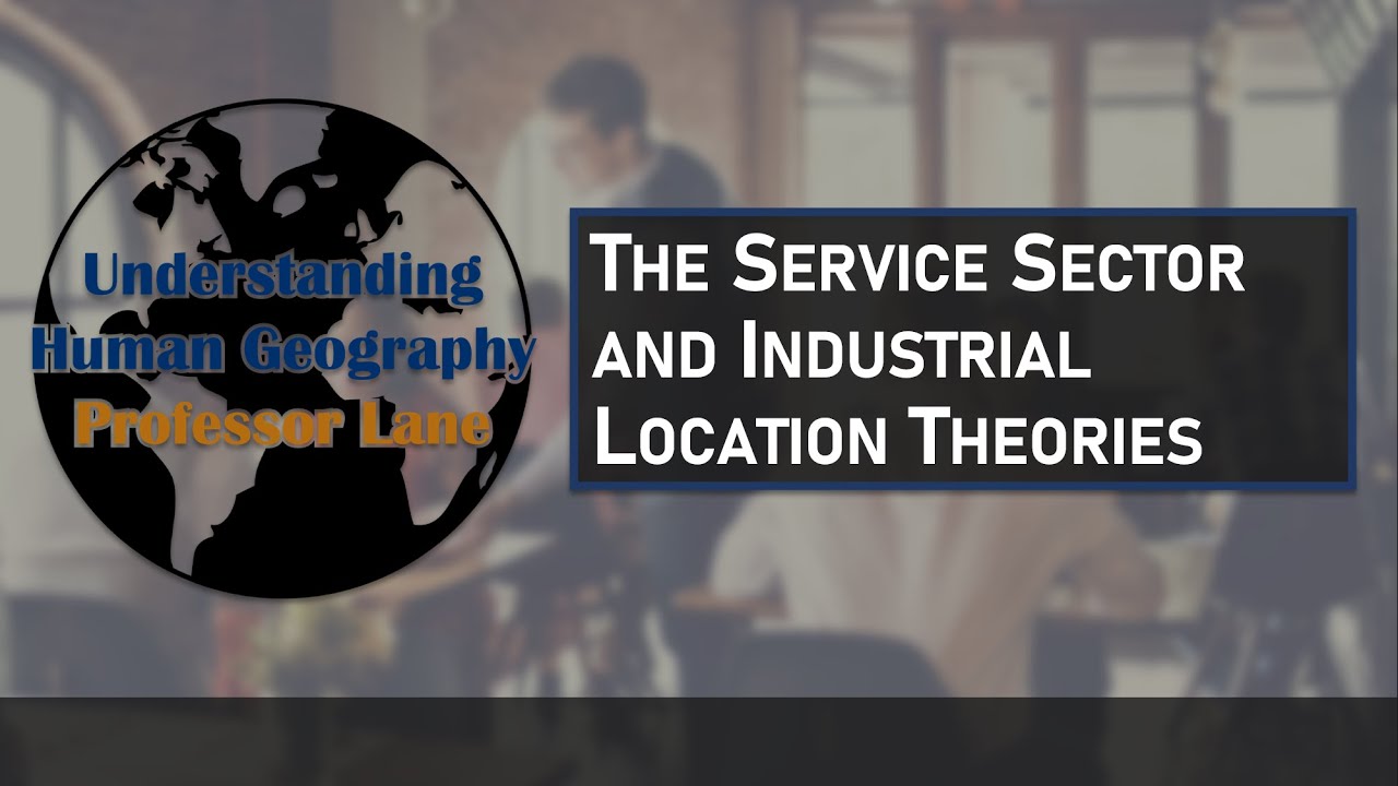 Service Sector and Industrial Location Theories