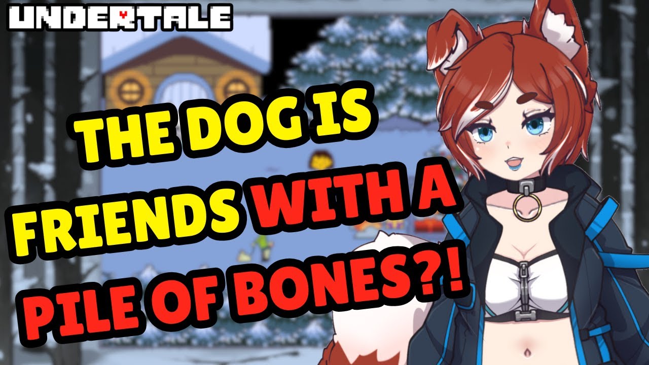 Does The Dog Get the Bones?! [Undertale]