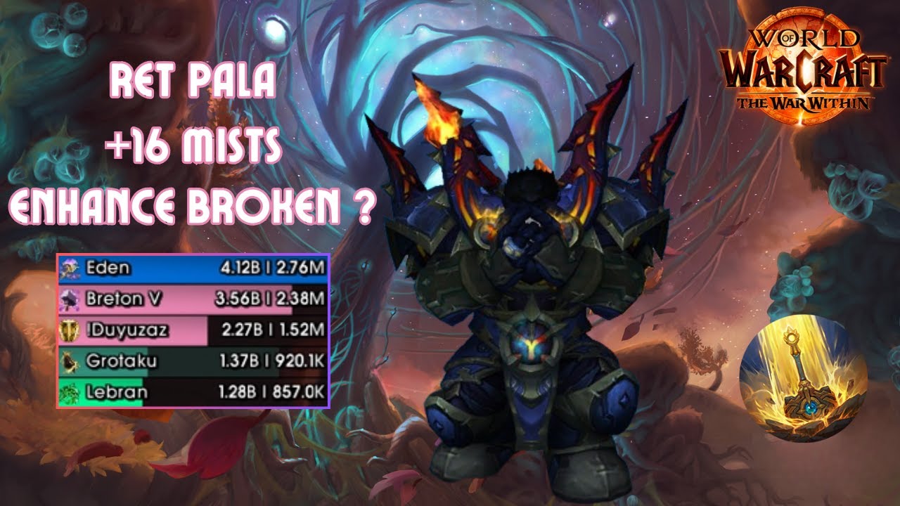 Ret paladin M+ | +16 MISTS Enhance Broken ? | World of Warcraft TWW S1