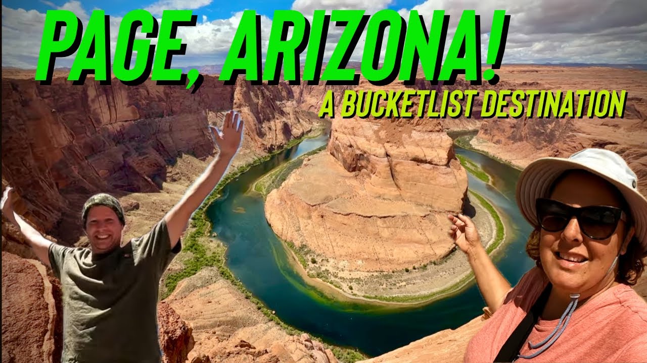 Arizona's Bucketlist City! Come with us to Check out Page Arizona, Horseshoe Bend & Antelope Canyon.