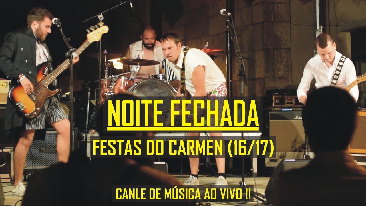 🎸🔥 Noite Fechada 16/17 Os De Verde - Festas Do Carmen 2017 (Cambados)