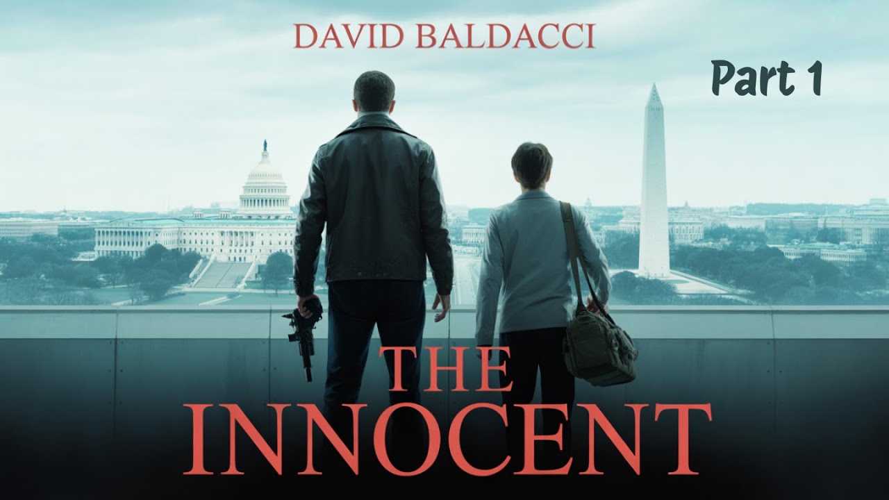 The Innocent by David Baldacci | Full Audiobook Part 1 – A Thrilling Start to a Page-Turning Mystery