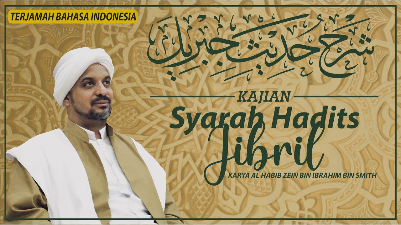 01. Syarah Hadits Jibril (27 Maret 2021) - Keutamaan Bismillah (Muqodimah)